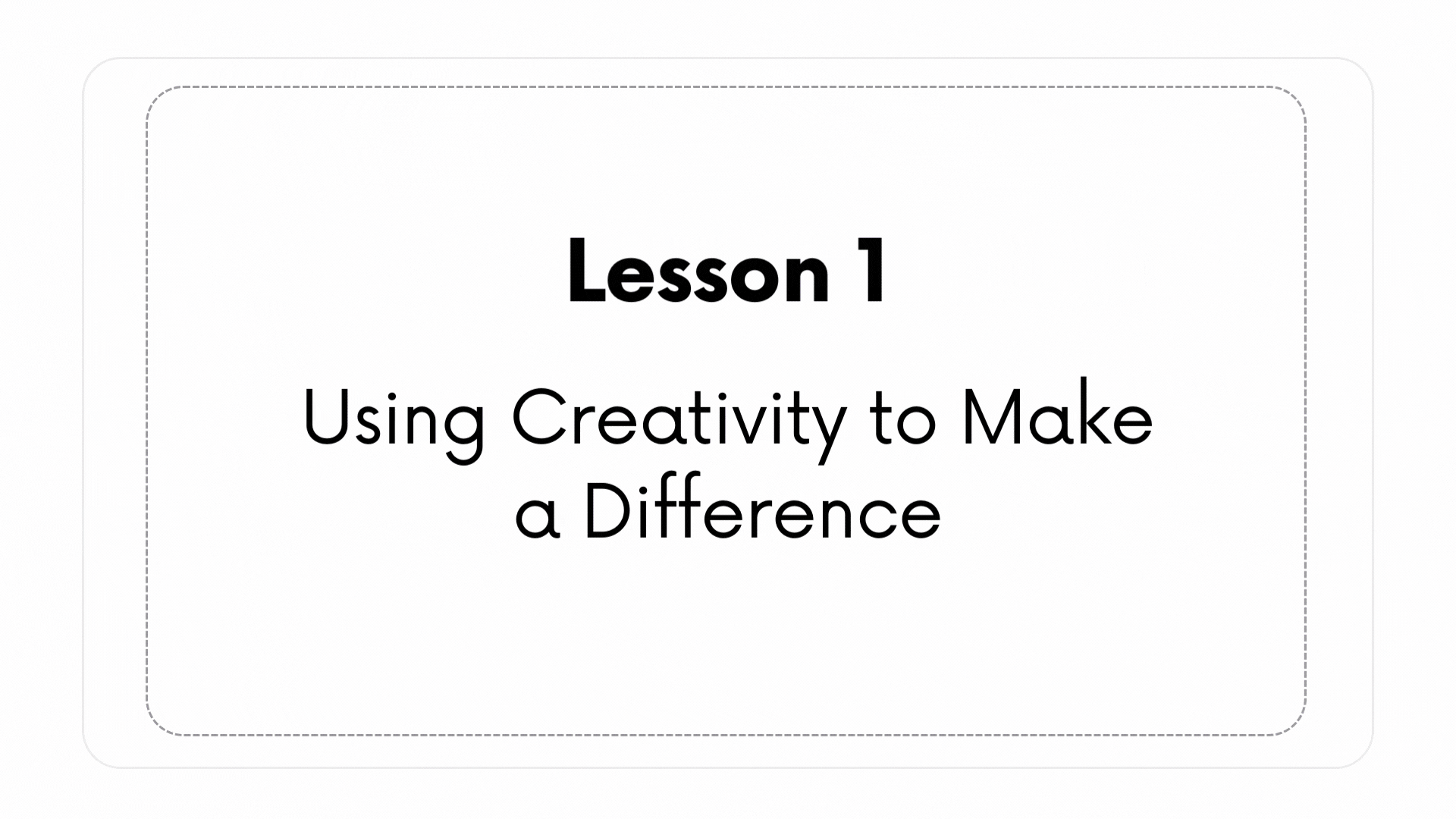 Lesson cover image with colorful design titled “Using Creativity to make a difference.”